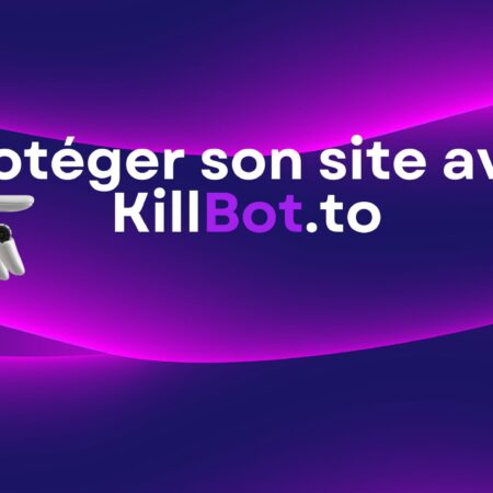 Protégez votre Site Web avec Killbot.to : La Solution Antibot Ultime