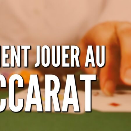 Les bases du Baccarat : comment jouer et gagner